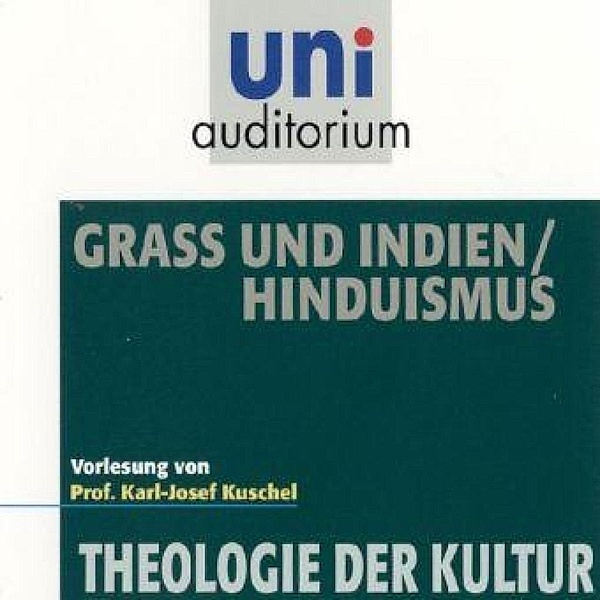uni auditorium - Grass und Indien / Hinduismus, Karl-Josef Kuschel