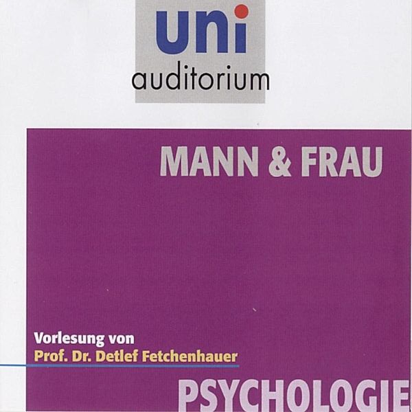 uni-auditorium - Mann & Frau, Detlef Fetchenhauer