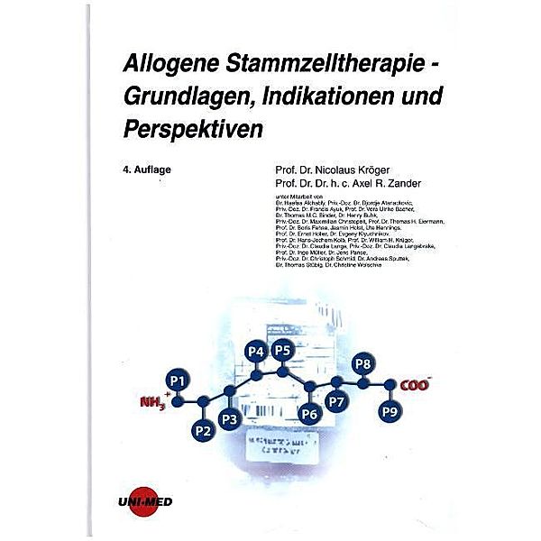 UNI-MED Science / Allogene Stammzelltherapie - Grundlagen, Indikationen und Perspektiven, Nicolaus Kröger, Axel R. Zander