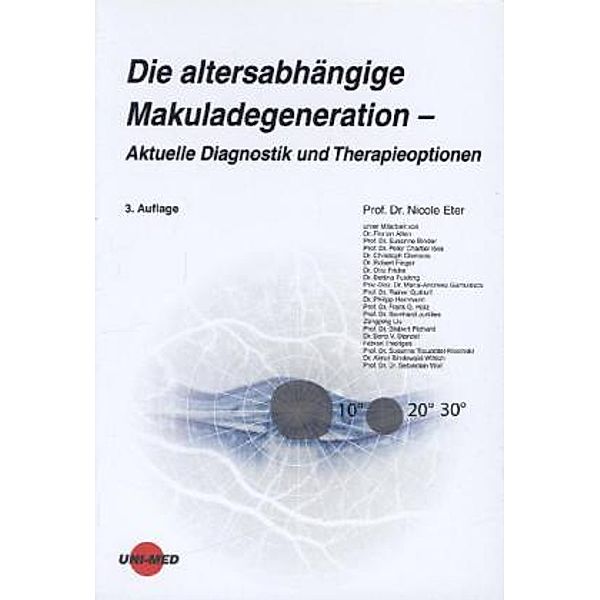 UNI-MED Science / Die altersabhängige Makuladegeneration, Nicole Eter