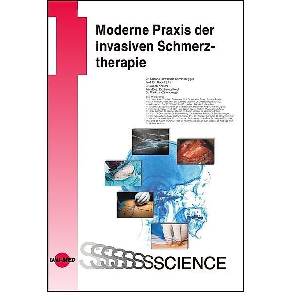 UNI-MED Science / Moderne Praxis der invasiven Schmerztherapie, Stefan Neuwersch-Sommeregger, Rudolf Likar, Jakob Kraschl, Georg Feigl