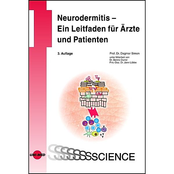 UNI-MED Science / Neurodermitis - Ein Leitfaden für Ärzte und Patienten, Dagmar Simon