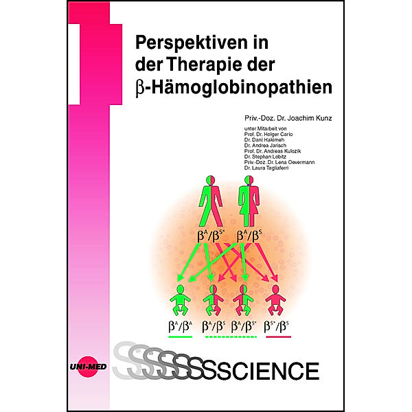 UNI-MED Science / Perspektiven in der Therapie der beta-Hämoglobinopathien, Joachim Kunz