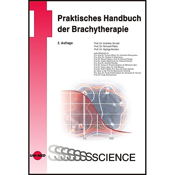 UNI-MED Science / Praktisches Handbuch der Brachytherapie, Vratislav Strnad, Richard Pötter, György Kovács