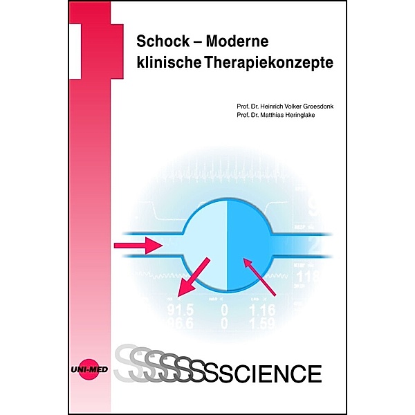 UNI-MED Science / Schock - Moderne klinische Therapiekonzepte, Heinrich Volker Groesdonk, Matthias Heringlake