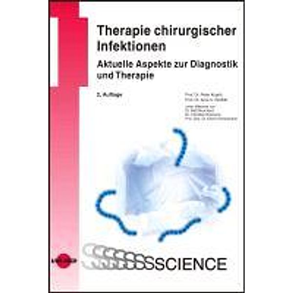 UNI-MED Science / Therapie chirurgischer Infektionen, Peter Kujath, Arne C. Rodloff