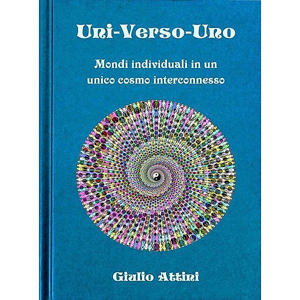 Uni-Verso-Uno, Giulio Attini