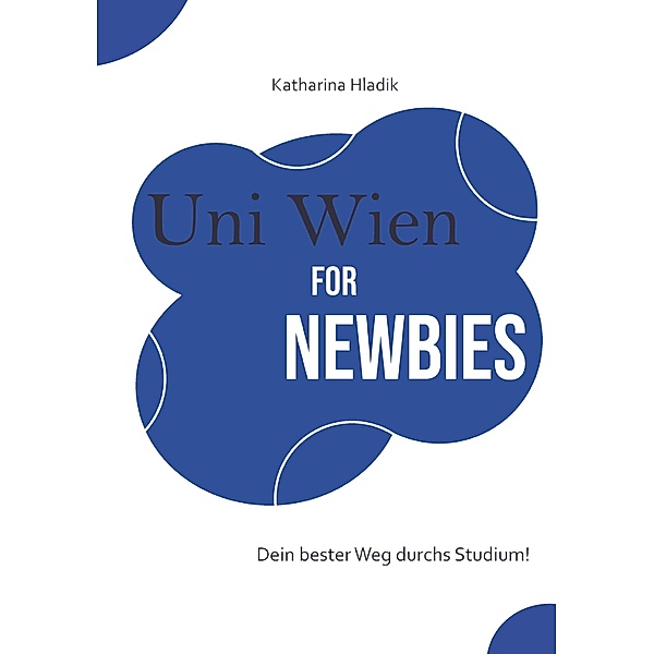 Uni Wien for Newbies, Katharina Hladik