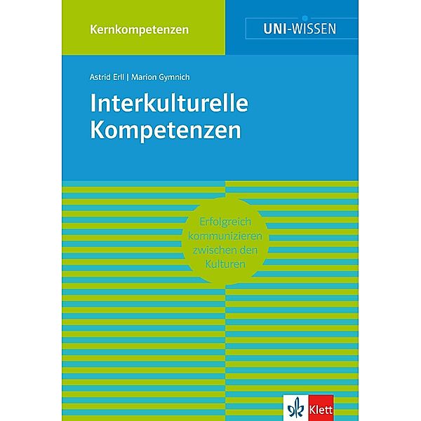 Uni-Wissen Interkulturelle Kompetenzen / Uni-Wissen Bd.15, Astrid Erll, Marion Gymnich