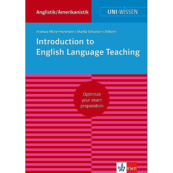 Uni-Wissen Introduction to English Language Teaching / Uni-Wissen Bd.7, Andreas Müller-Hartmann, Marita Schocker-von Ditfurth