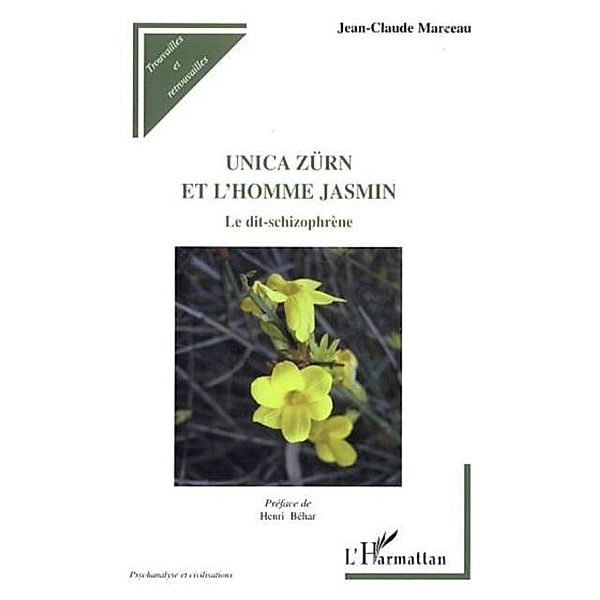 Unica zurn et l'homme jasmin  le dit-schizophrene / Hors-collection, Marceau Jean-Claude