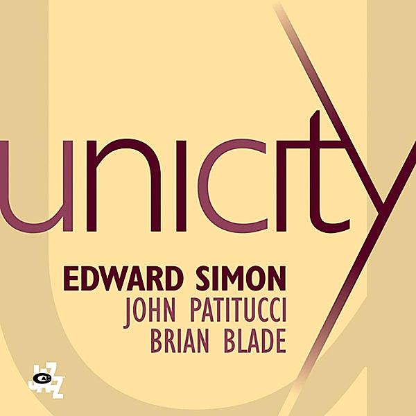 Unicity, Edward Simon, John Patitucci, Brian Blade