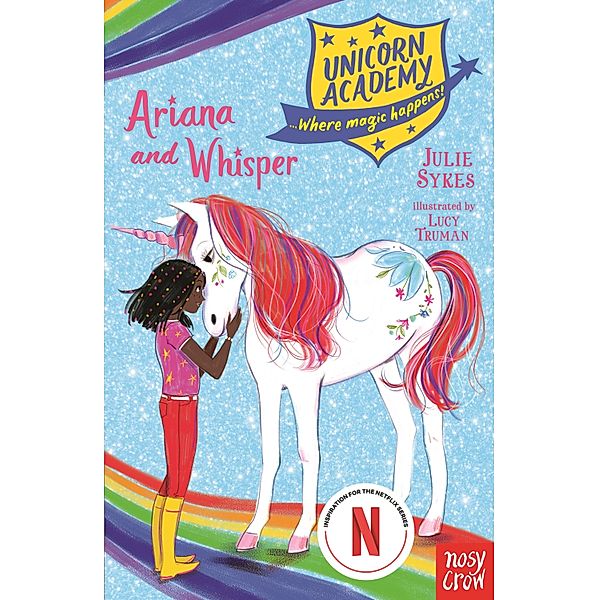 Unicorn Academy: Ariana and Whisper / Unicorn Academy: Where Magic Happens Bd.8, Julie Sykes