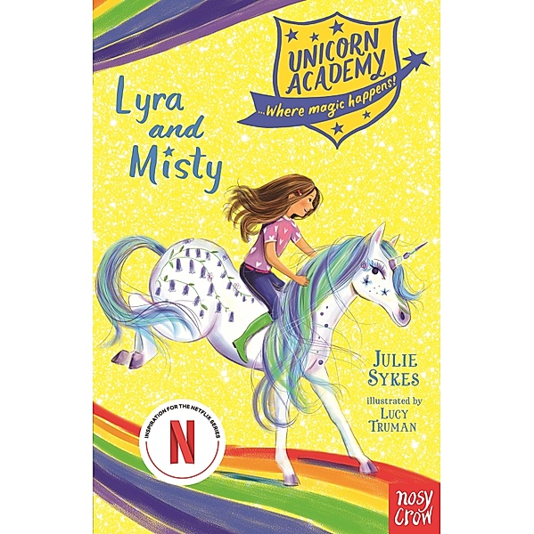 Unicorn Academy: Lyra and Misty / Unicorn Academy: Where Magic Happens Bd.17, Julie Sykes