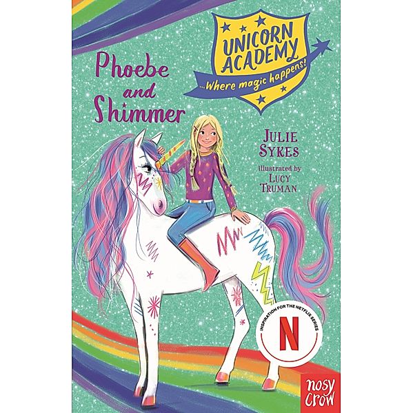 Unicorn Academy: Phoebe and Shimmer / Unicorn Academy: Where Magic Happens Bd.14, Julie Sykes