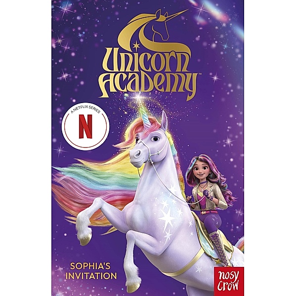 Unicorn Academy: Sophia's Invitation, Nosy Crow Ltd