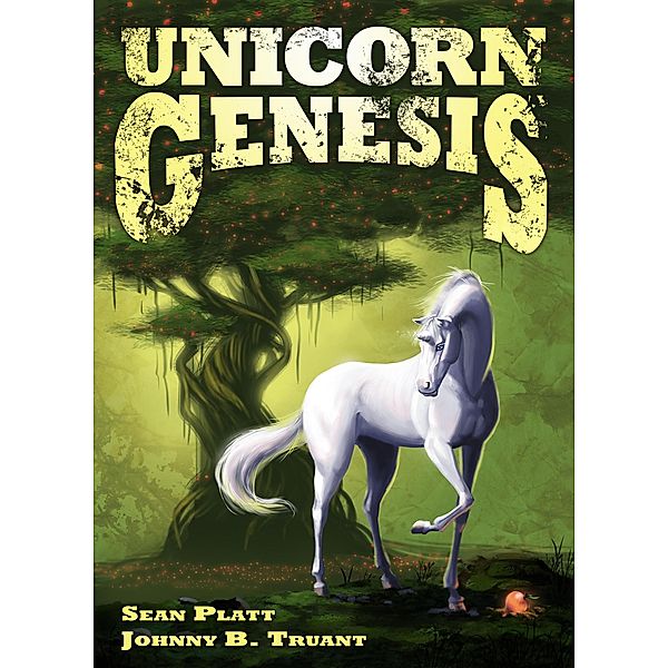 Unicorn Genesis (a Unicorn Western prequel) / Unicorn Western, Johnny B. Truant, Sean Platt