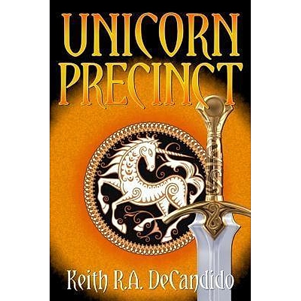Unicorn Precinct / Precinct Bd.2, Keith R. A. DeCandido