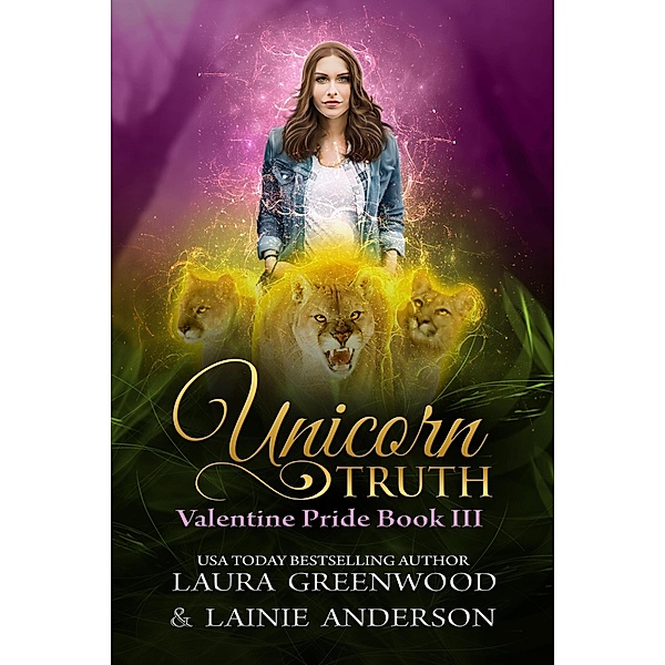 Unicorn Truth (Mountain Shifters, #3) / Mountain Shifters, Laura Greenwood, Lainie Anderson