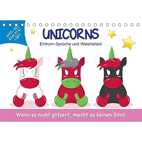Unicorns. Einhorn-Sprüche und Weisheiten! (Tischkalender 2023 DIN A5 quer), Rose Hurley