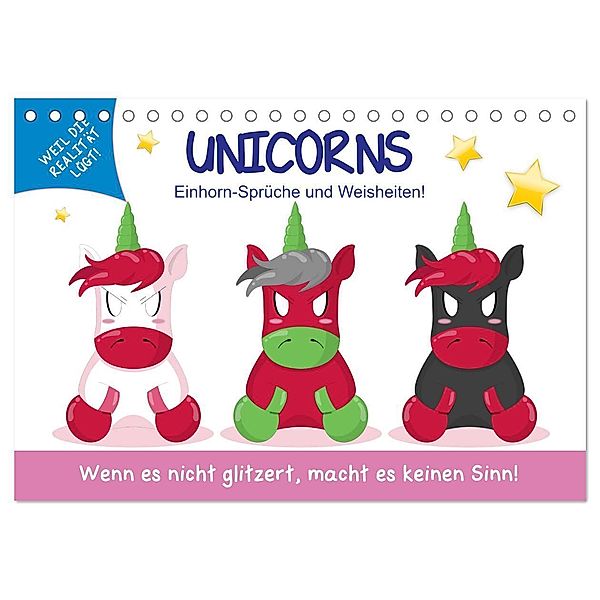 Unicorns. Einhorn-Sprüche und Weisheiten! (Tischkalender 2024 DIN A5 quer), CALVENDO Monatskalender, Rose Hurley