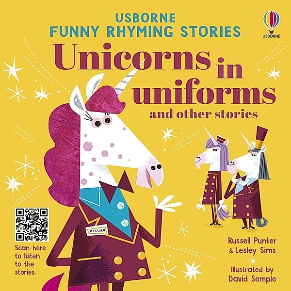 Unicorns in uniforms and other stories, Russell Punter, Lesley Sims