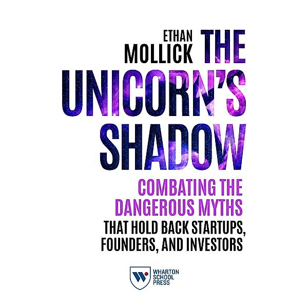 Unicorn's Shadow, Ethan Mollick