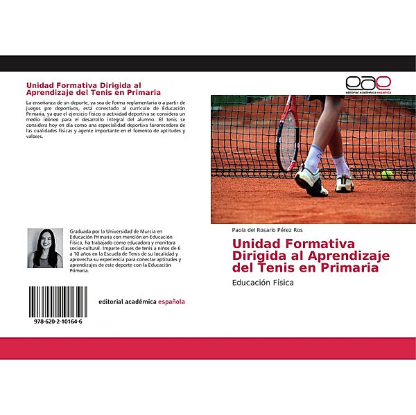 Unidad Formativa Dirigida al Aprendizaje del Tenis en Primaria, Paola del Rosario Pérez Ros