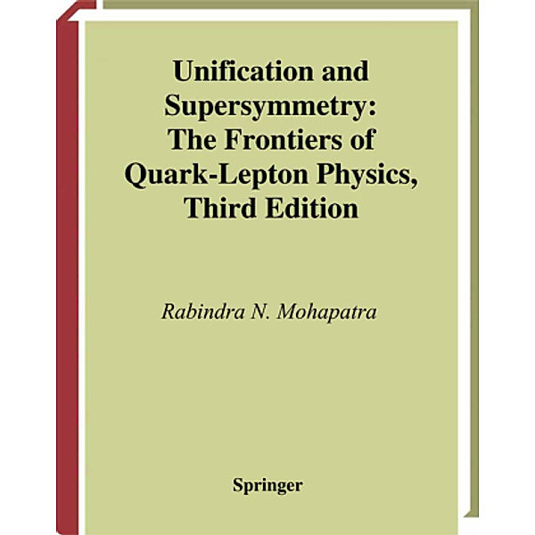 Unification and Supersymmetry, Rabindra N. Mohapatra