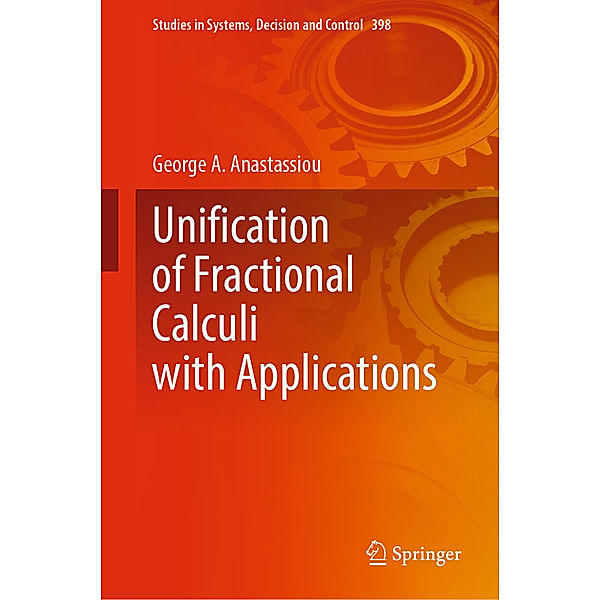 Unification of Fractional Calculi with Applications, George A. Anastassiou