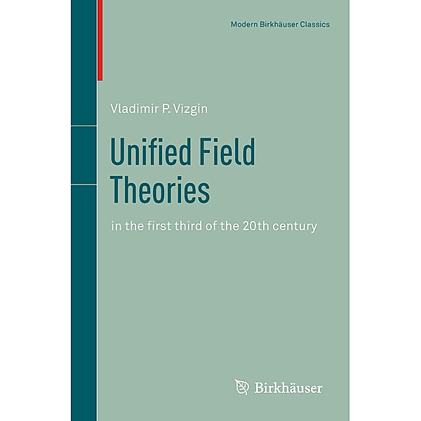 Unified Field Theories, Vladimir P. Vizgin