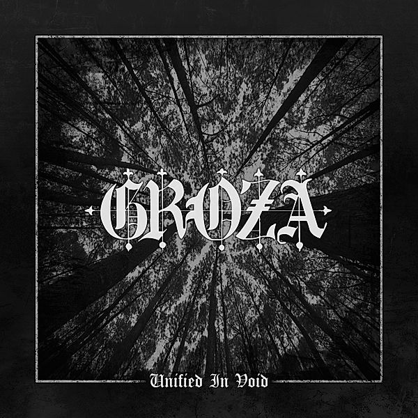Unified In Void, Groza
