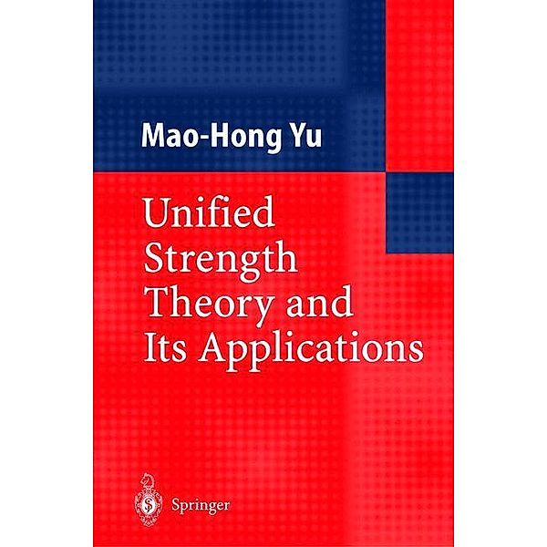 Unified Strength Theory and its Applications, Mao-Hong Yu