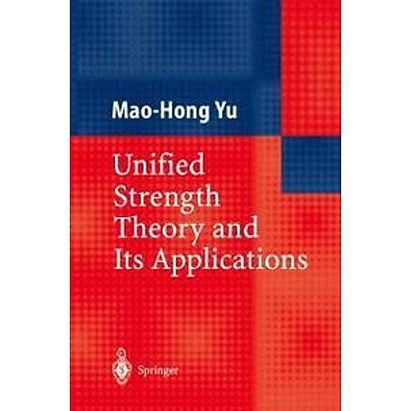 Unified Strength Theory and Its Applications, Mao-Hong Yu