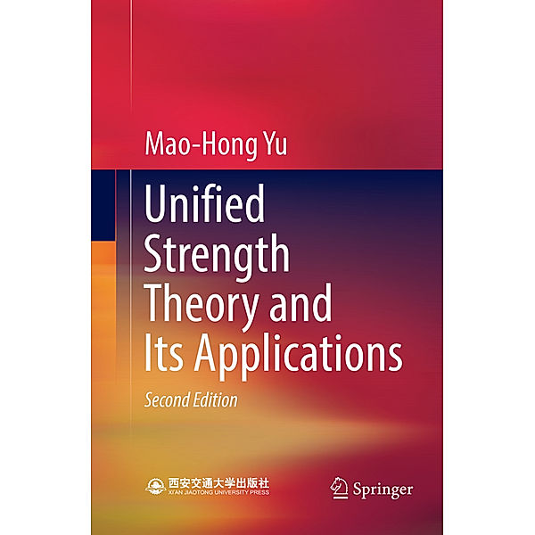 Unified Strength Theory and Its Applications, Mao-Hong Yu
