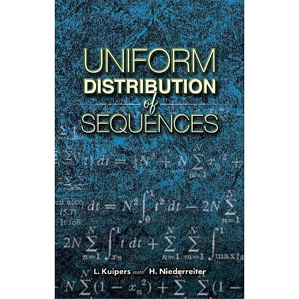 Uniform Distribution of Sequences / Dover Books on Mathematics, L. Kuipers, H. Niederreiter