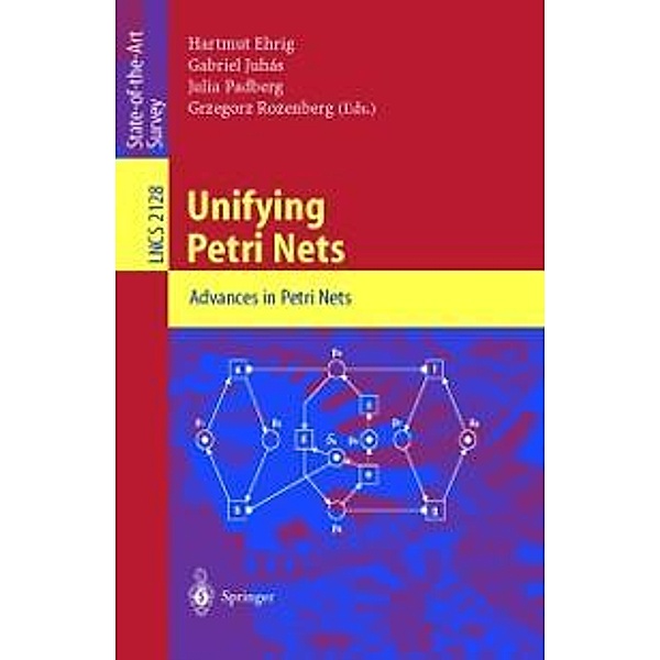 Unifying Petri Nets / Lecture Notes in Computer Science Bd.2128