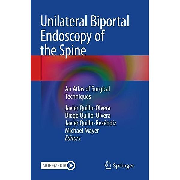 Unilateral Biportal Endoscopy of the Spine