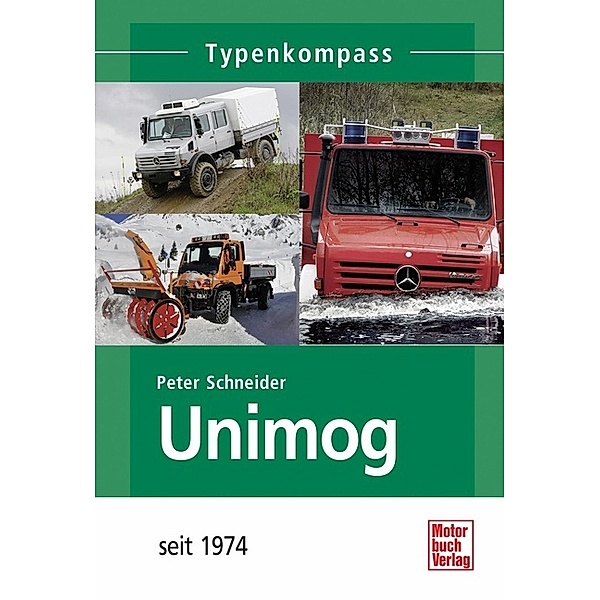Unimog seit 1974, Peter Schneider