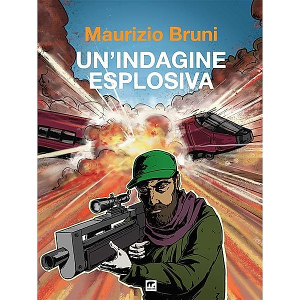 Un'indagine esplosiva, Maurizio Bruni