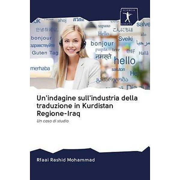 Un'indagine sull'industria della traduzione in Kurdistan Regione-Iraq, Rfaai Rashid Mohammad