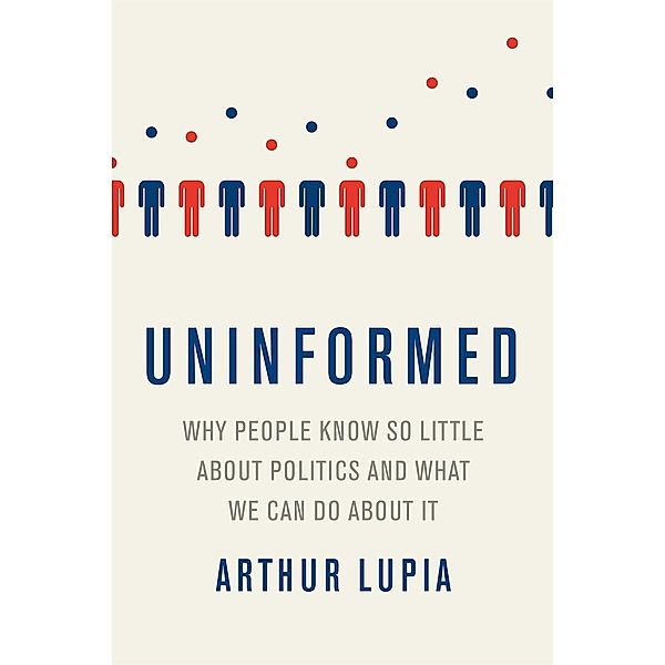 Uninformed, Arthur Lupia