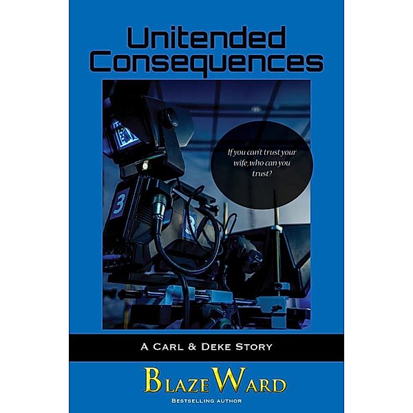 Unintended Consequences, Blaze Ward