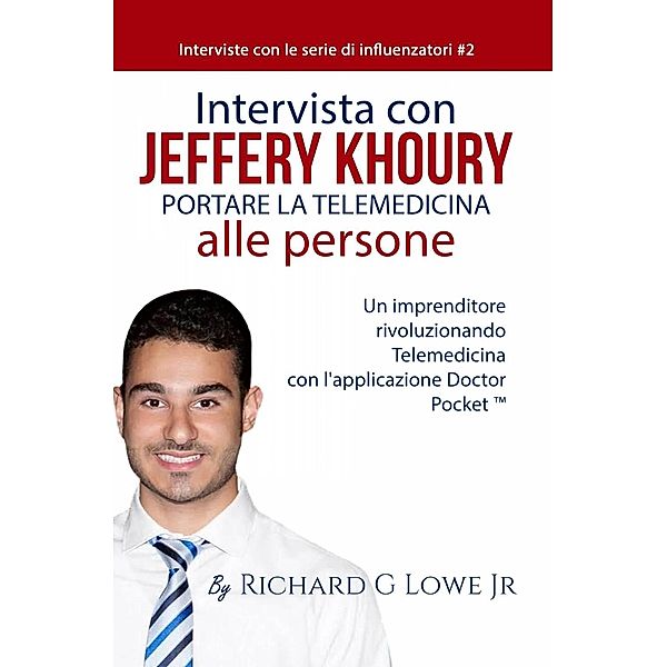 Un'intervista con Jeffery Khoury, Richard G Lowe Jr