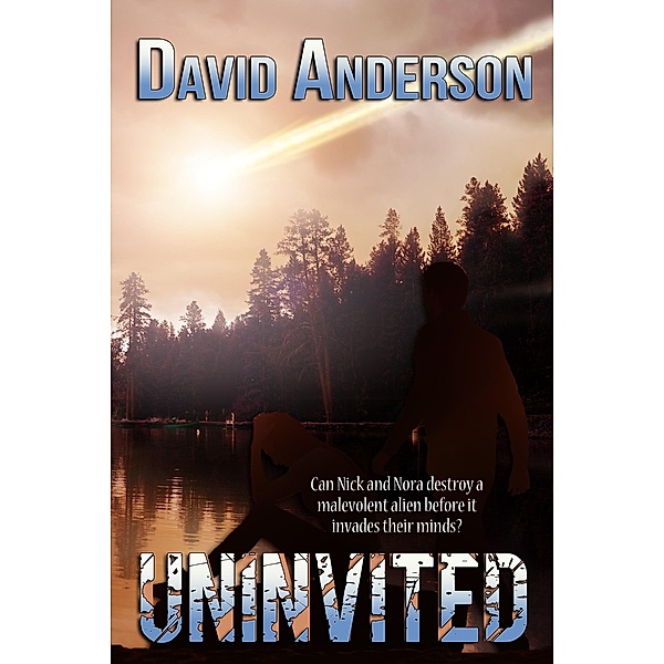 Uninvited / BWL Publishing Inc., David Anderson