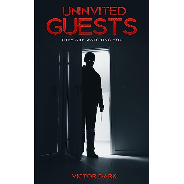 Uninvited Guests / Uninvited Guests, Victor Dark