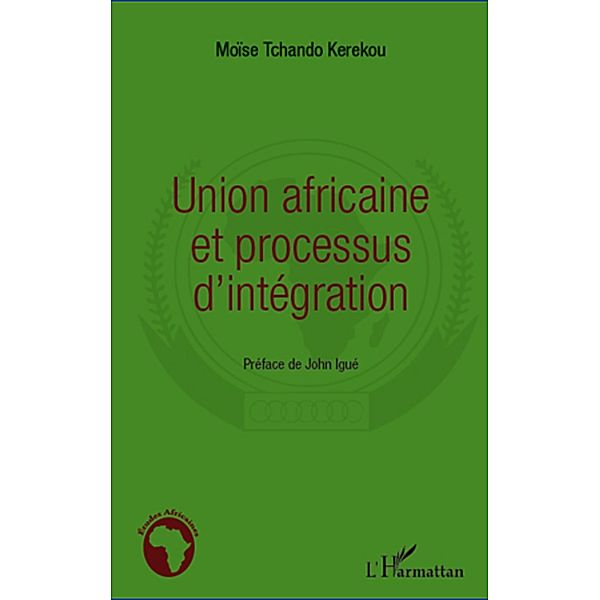 Union africaine et processus d'integration, Moise Tchando Kerekou Moise Tchando Kerekou