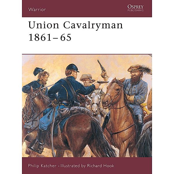 Union Cavalryman 1861-65, Philip Katcher