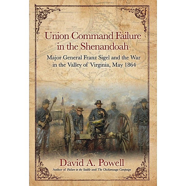 Union Command Failure in the Shenandoah, Powell David Powell