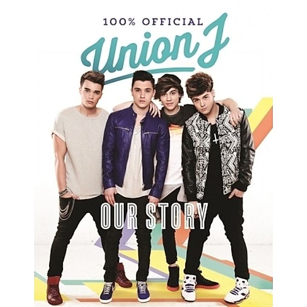 Union J - Our Story